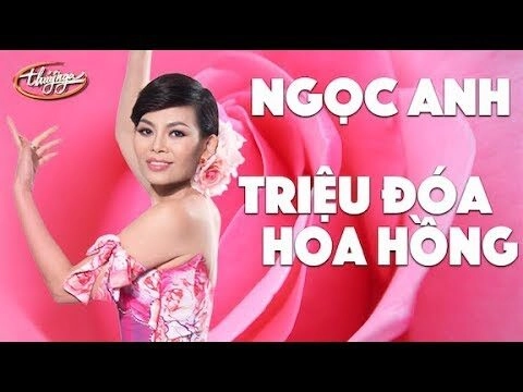 Triệu đoá hoa hồng​​ - Trần Ngọc Ánh | Lời bài hát, hợp âm, MV