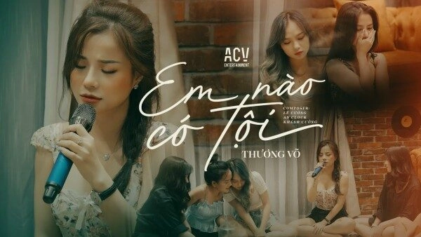 Em Nào Có Tội - Thương Võ | Lời bài hát, hợp âm, MV