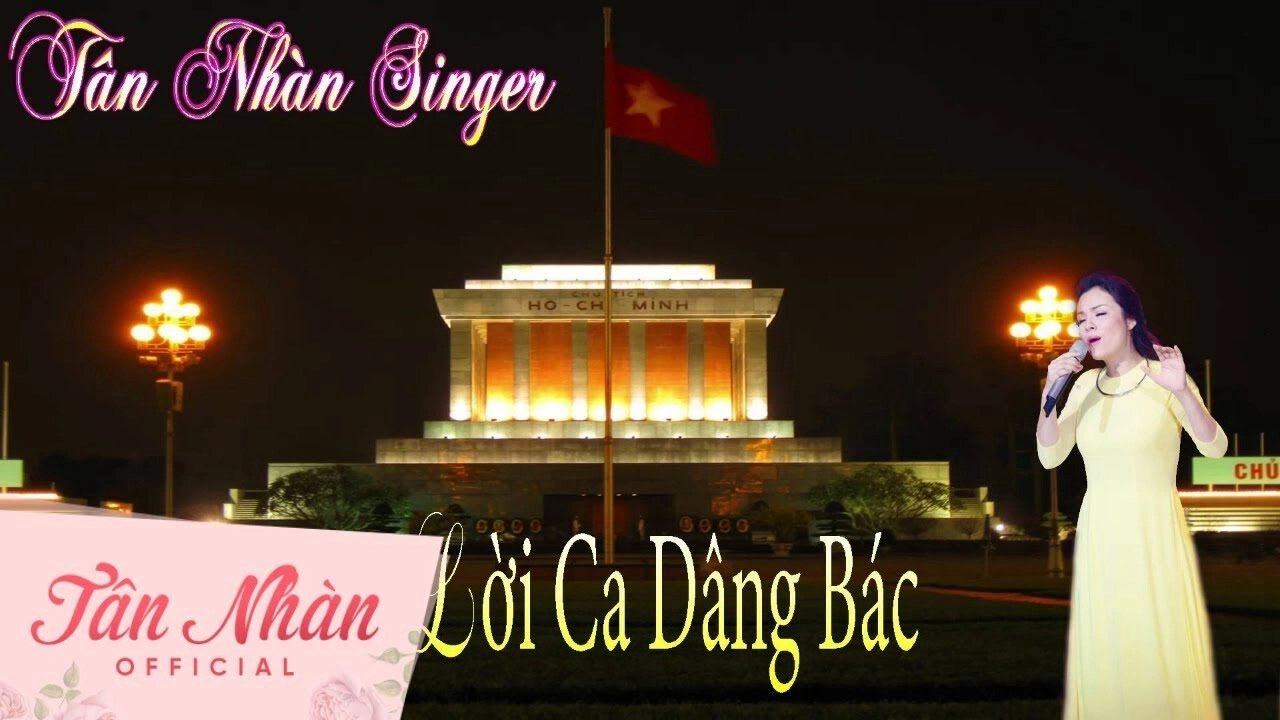 Lời Ca Dâng Bác - Tân Nhàn | Lời bài hát, hợp âm, MV