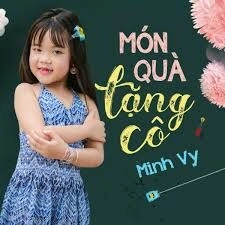 Món Quà Tặng Cô - Phương Huệ Nhi | Lời bài hát, hợp âm, MV