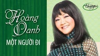 Một người đi (Mai Châu) - Hoàng Oanh | Lời bài hát, hợp âm, MV