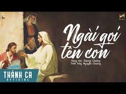 Ngài Gọi Tên Con - John Nguyễn Trí | Lời bài hát, hợp âm, MV