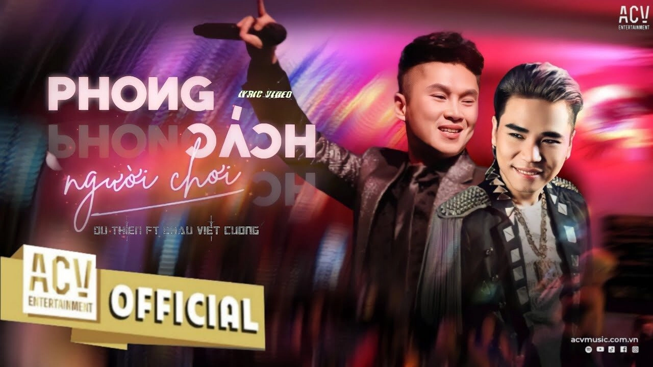 Phong Cách Người Chơi - Du Thiên | Lời bài hát, hợp âm, MV
