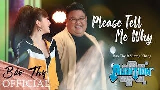 Please Tell Me Why - Bảo Thy, Vương Khang | Lời bài hát, hợp âm, MV