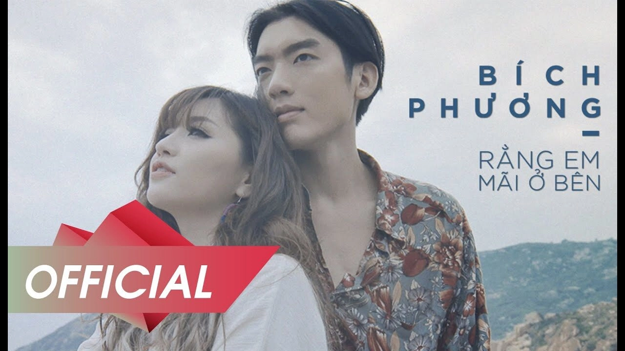 Rằng Em Mãi Ở Bên - Bích Phương | Lời bài hát, hợp âm, MV
