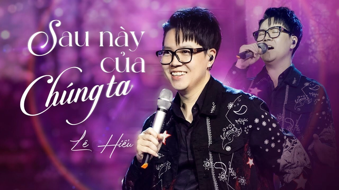 Sau Này Của Chúng Ta (Giao Lộ Thời Gian) - Lê Hiếu | Lời bài hát, hợp âm, MV