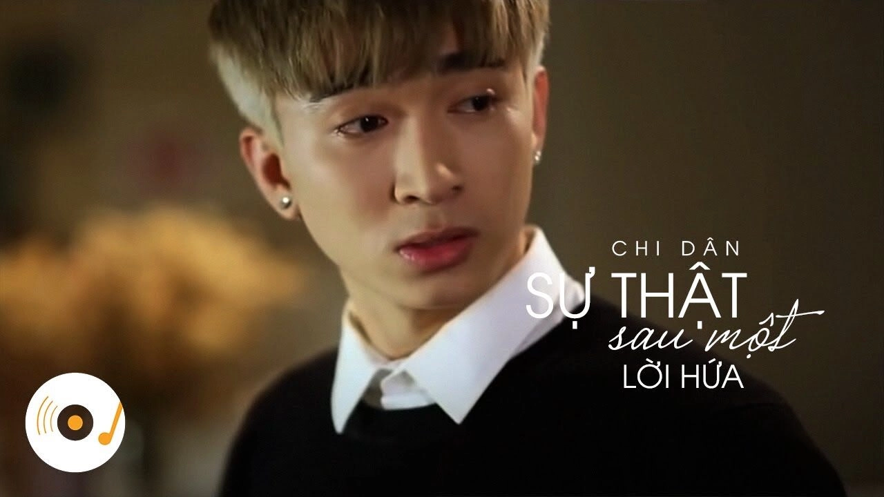 Sự Thật Sau Một Lời Hứa - Chi Dân | Lời bài hát, hợp âm, MV