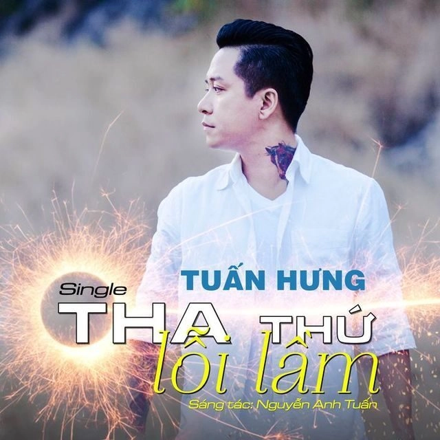 Tha thứ lỗi lầm​​ - Tuấn Hưng | Lời bài hát, hợp âm, MV