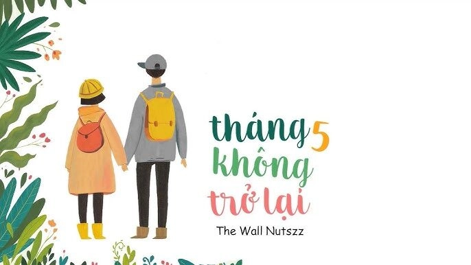 Tháng 5 không trở lại - The Wall Nutszz | Lời bài hát, hợp âm, MV