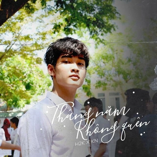 Tháng Năm Không Quên - H2K x KN | Lời bài hát, hợp âm, MV