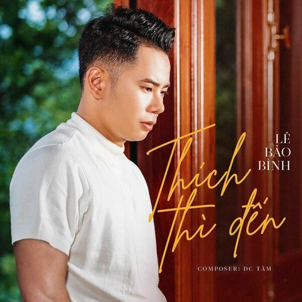 Thích Thì Đến - Lê Bảo Bình | Lời bài hát, hợp âm, MV