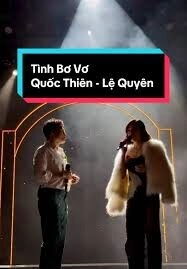 Tình Bơ Vơ - Lệ Quyên, Quốc Thiên | Lời bài hát, hợp âm, MV