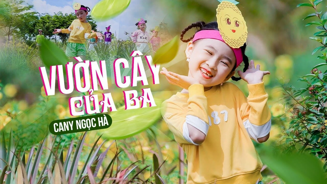 Vườn Cây Của Ba - Candy Ngọc Hà | Lời bài hát, hợp âm, MV