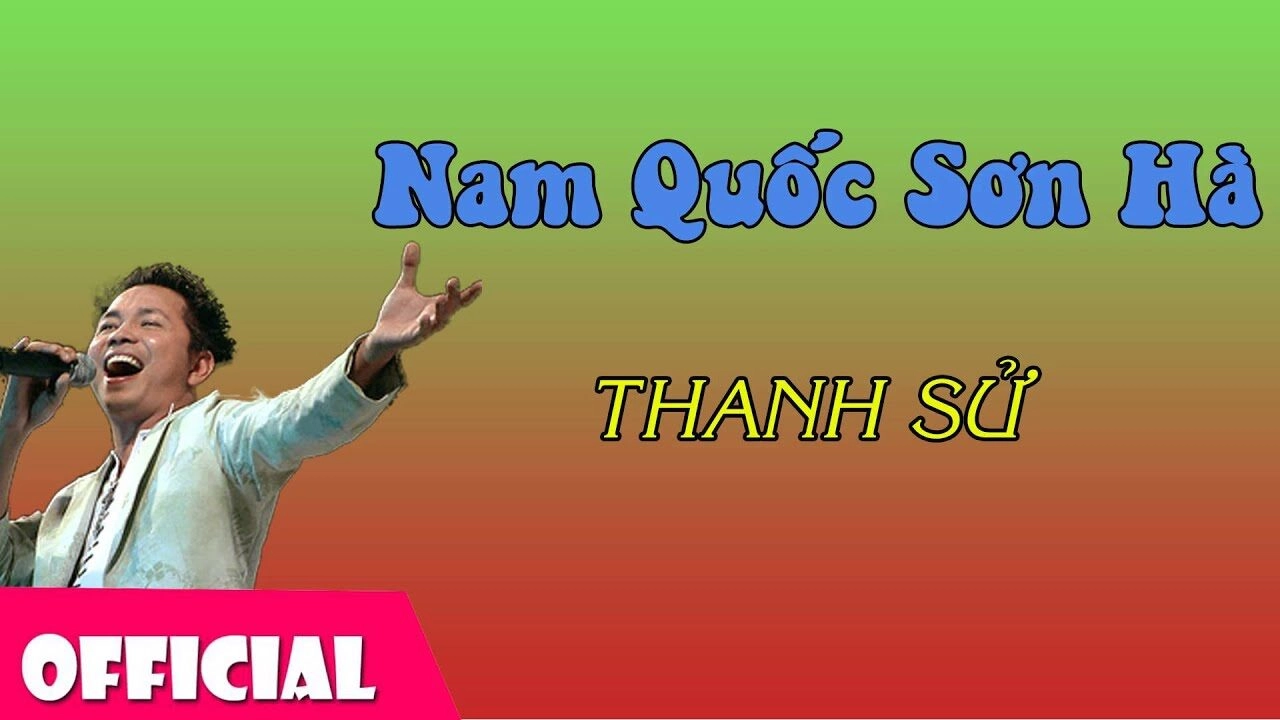 Nam Quốc Sơn Hà - Thanh Sử | Lời bài hát, hợp âm, MV