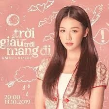 Trời Giấu Trời Mang Đi - AMEE, ViruSs | Lời bài hát, hợp âm, MV