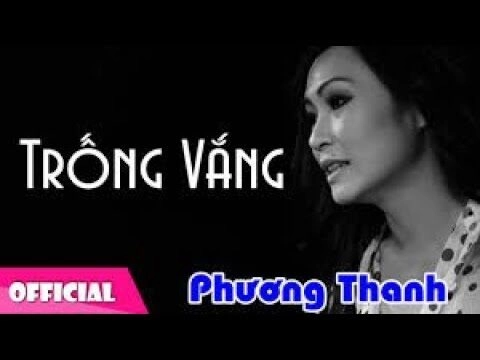 Trống Vắng - Phương Thanh | Lời bài hát, hợp âm, MV