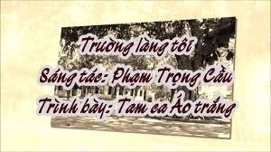Trường Làng Tôi - Tam Ca Áo Trắng | Lời bài hát, hợp âm, MV