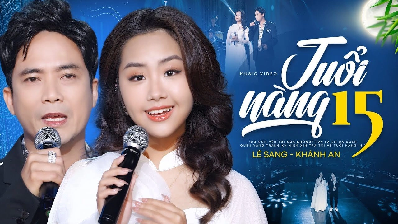 Tuổi Nàng 15 - Dương Sang | Lời bài hát, hợp âm, MV